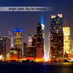 BRIGHT LIGHTS, BIG CITY GETAWAY